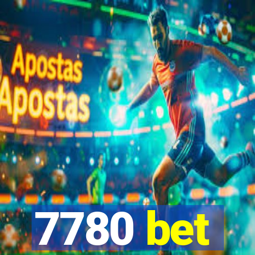 7780 bet